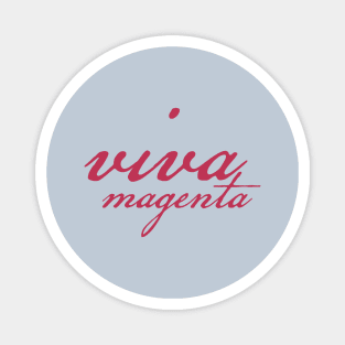 Viva Magenta Script Color of the Year 2023 Magnet